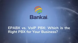 EPABX vs. VoIP PBX Which is the Right PBX for Your Business