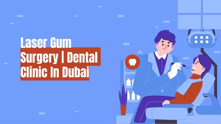 laser gum surgery dental clinic in dubai