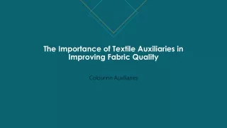 The Importance of Textile Auxiliaries in Improving Fabric
