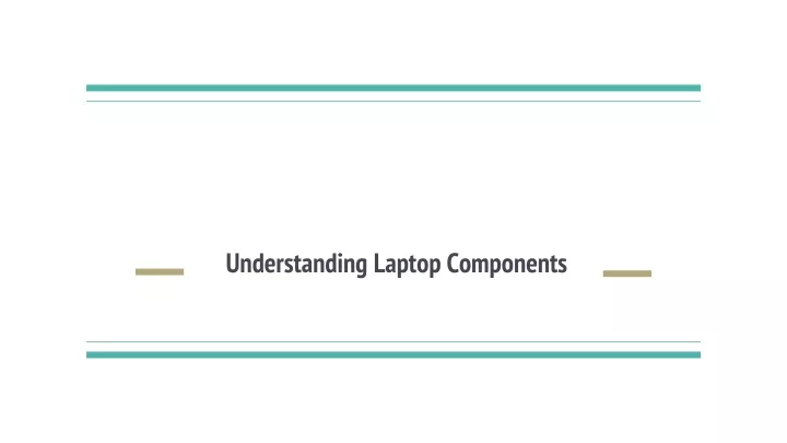 understanding laptop components
