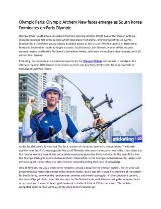 Olympic Paris  Olympic Archery New faces emerge as South Korea Dominates on Paris Olympic