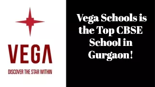 Best CBSE School in Gurgaon | Vega Schools