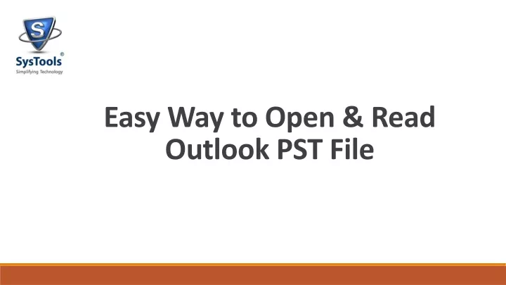 easy way to open read outlook pst file