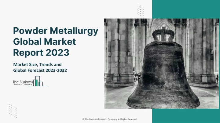 powder metallurgy global market report 2023