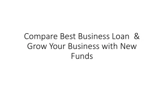 Compare Best Business Loan & Grow Your Business with New Funds
