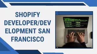 Shopify DeveloperDevelopment San Francisco