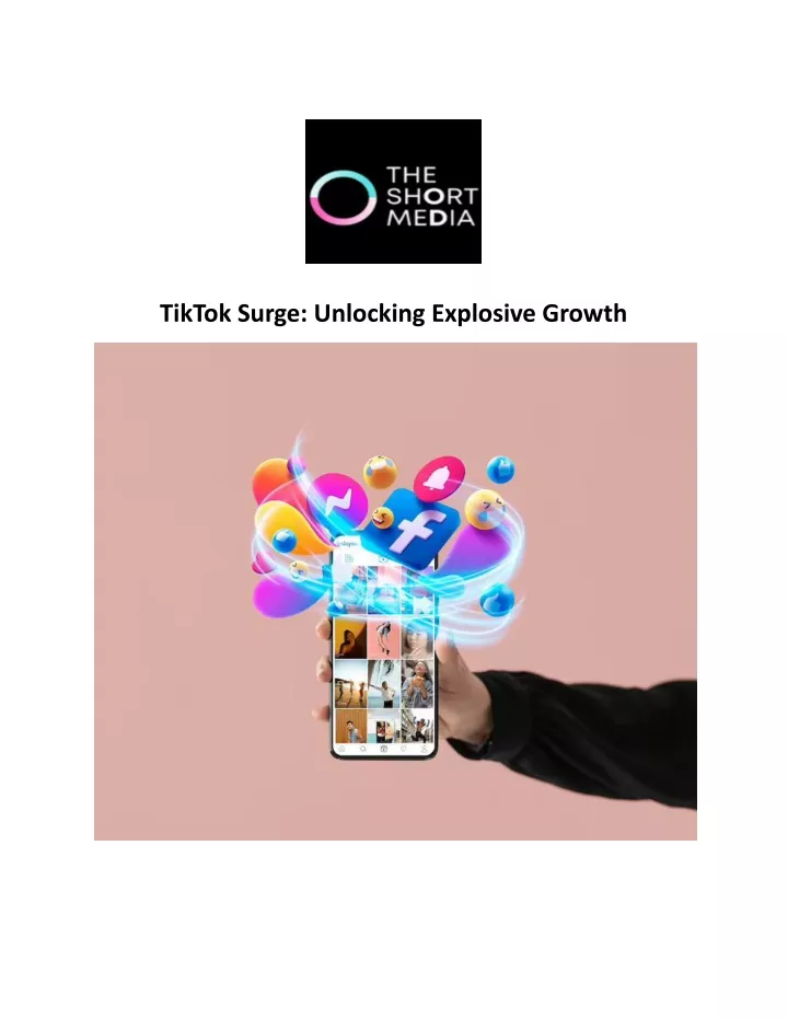 tiktok surge unlocking explosive growth