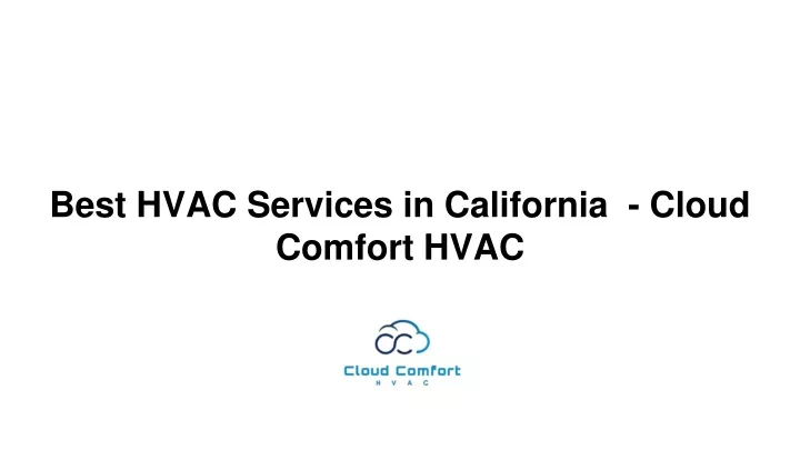 best hvac services in california cloud comfort hvac