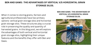 BEN AND GAWS  THE ADVANTAGES OF VERTICAL VS HORIZONTAL GRAIN STORAGE SILOS.
