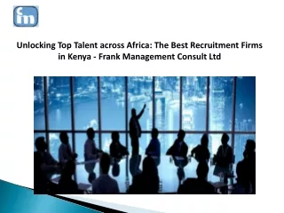 Best Recruitment Firms in Kenya - Frank Management Consult Ltd