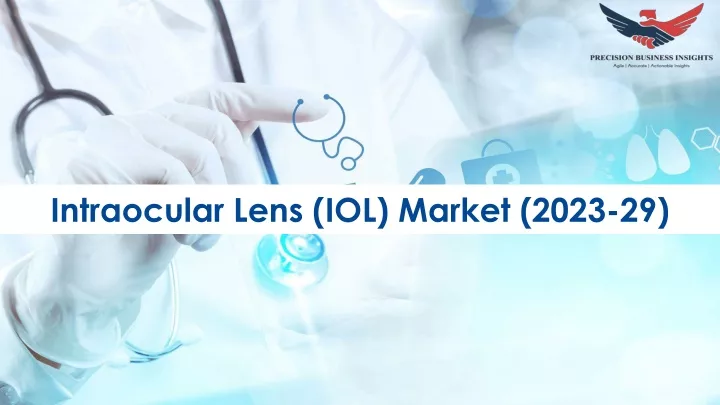 intraocular lens iol market 2023 29