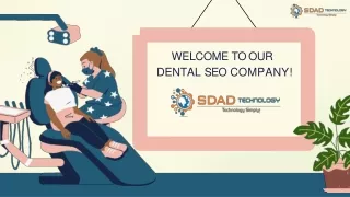 Dental SEO Company USA Presentation by SDAD TecH