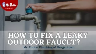 How to Fix a Leaky Outdoor Faucet?