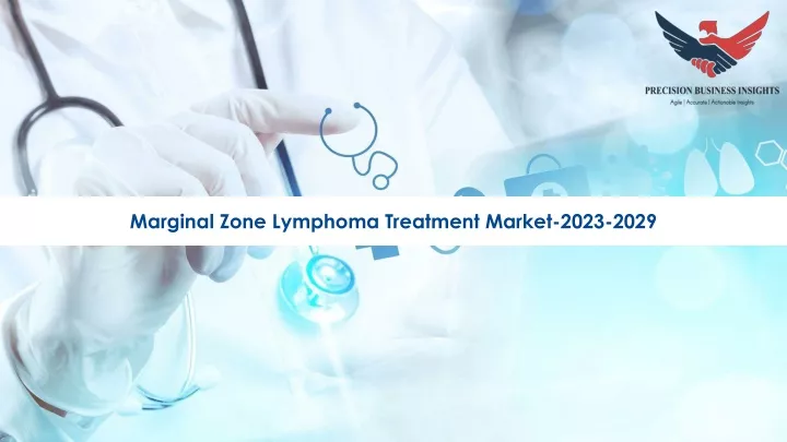 marginal zone lymphoma treatment market 2023 2029