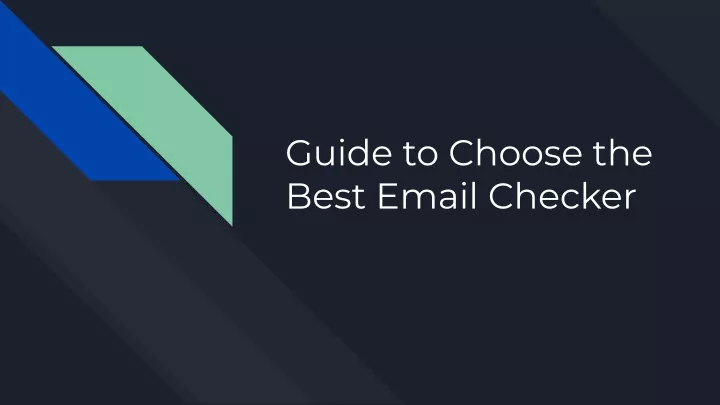 guide to choose the best email checker