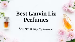 Best Lanvin Liz Perfumes