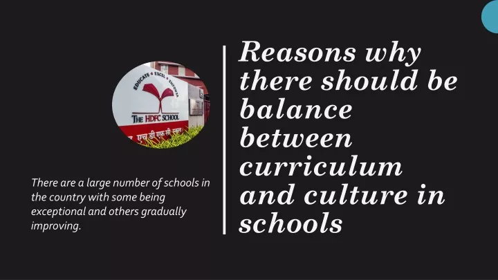 reasons why there should be balance between curriculum and culture in schools