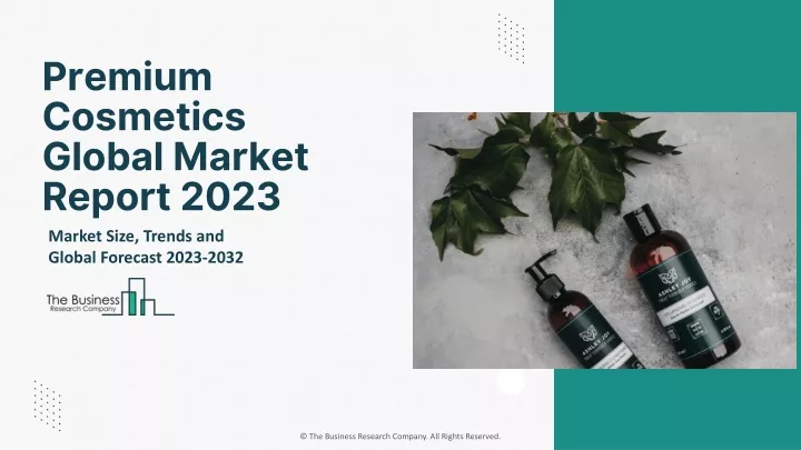 premium cosmetics global market report 2023