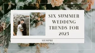 Six summer wedding trends for 2023