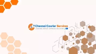 Leading Safest Express Delivery with Chennai Courier Service