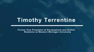 Timothy Terrentine - A Self-starter And A Team Player