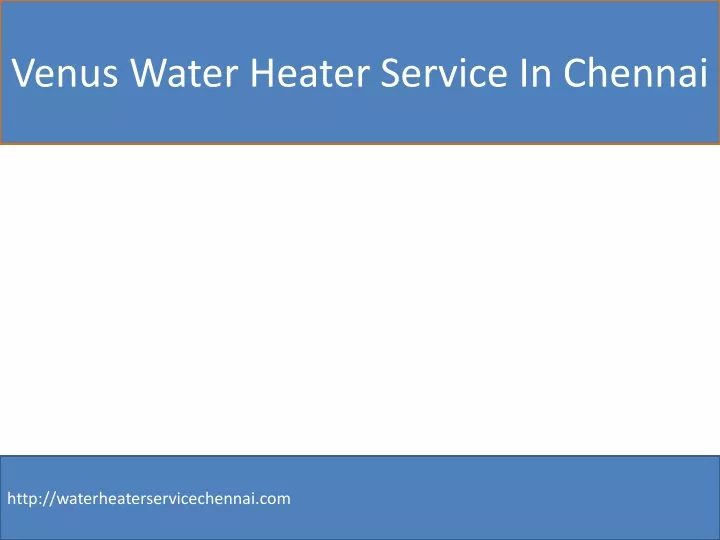 venus water heater service in chennai