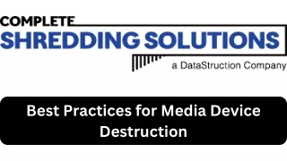 best practices for media device destruction