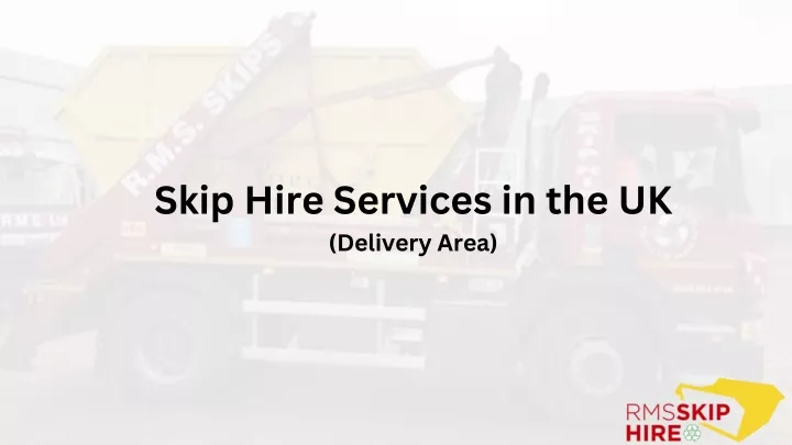 skip hire services in the uk delivery area
