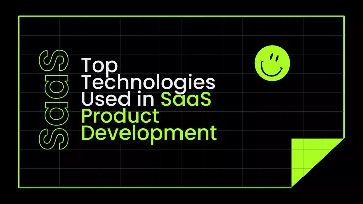 top technologies used in saas product development