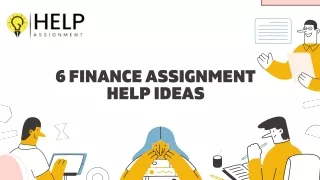 6 Finance Assignment Help Ideas