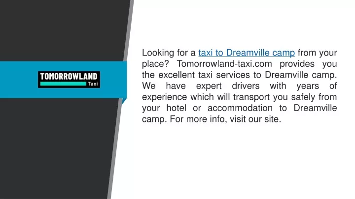 looking for a taxi to dreamville camp from your