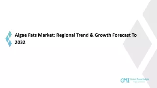 Algae Fats Market 2023-2032; Growth Forecast & Industry Share Report