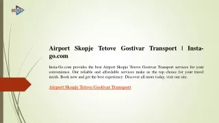 Airport Skopje Tetove Gostivar Transport  Insta-go.com