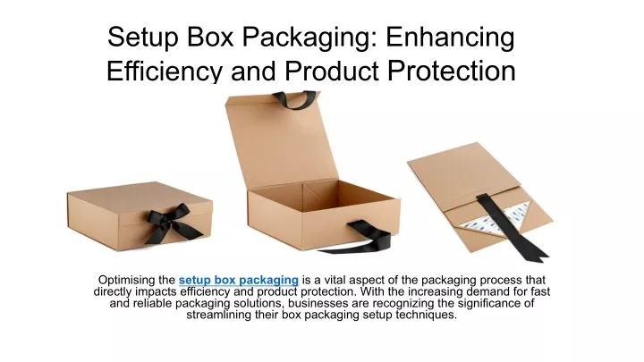 setup box packaging enhancing efficiency