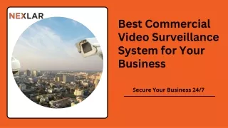 Best Commercial Video Surveillance System for Your Business