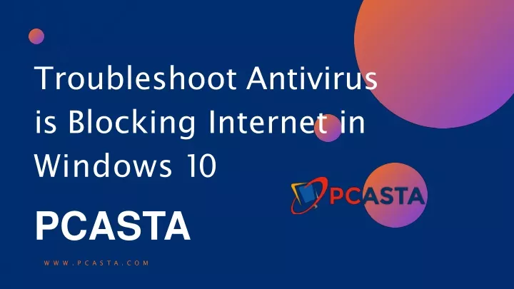 troubleshoot antivirus is blocking internet