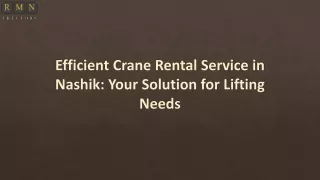 Efficient Crane Rental Service in Nashik: Your Solution for Lifting Needs