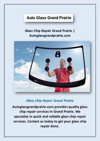 Glass Chip Repair Grand Prairie | Autoglassgrandprairie.com