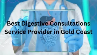 Best Digestive Consultations Service Provider in Gold Coast