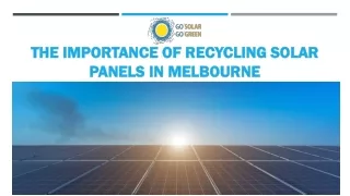 THE IMPORTANCE OF RECYCLING SOLAR PANELS IN MELBOURNE
