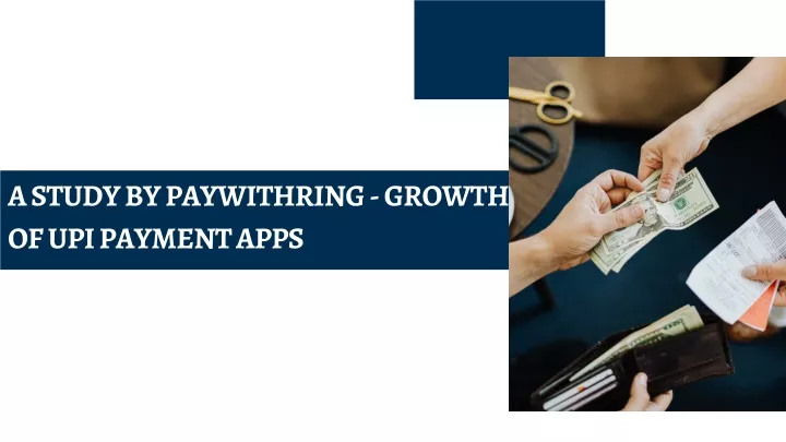 a study by paywithring growth of upi payment apps