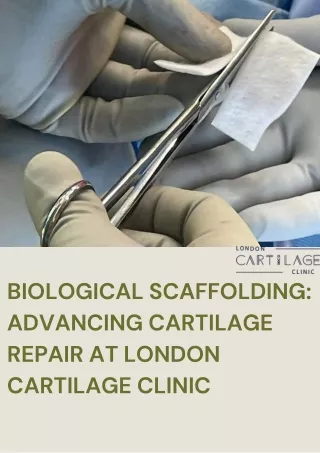 Biological Scaffolding Advancing Cartilage Repair at London Cartilage Clinic