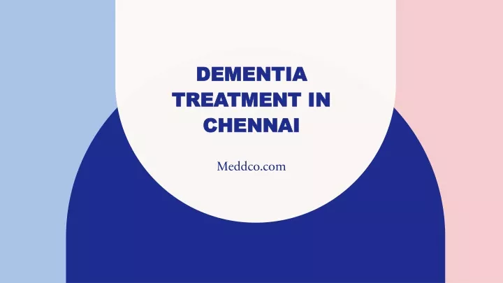 dementia treatment in chennai