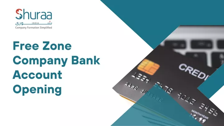 free zone company bank account opening