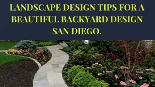 Landscape Design Tips For A Beautiful Backyard Design San Diego.