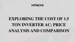 Exploring the Cost of 1.5 Ton Inverter AC Price Analysis and Comparison