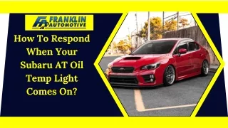 How To Respond When Your Subaru AT Oil Temp Light Comes On