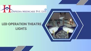 LED Operation Theatre Lights  - Hospedia Medicare