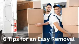 6 Tips for an Easy Removal