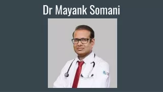 Best General physician doctor in Lucknow - Dr Mayank Somani